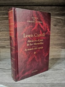 Alicia en el país de las Maravillas - A través del espejo CARROLL, LEWIS - Altaya