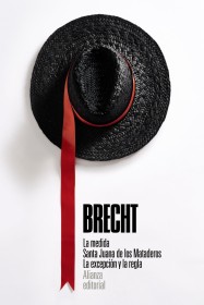 La medida. Santa Juana de los Mataderos. La excepción y la regla BRECHT, BERTOLT – Alianza