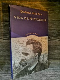 Vida de Nietzsche HALÉVY, DANIEL - El Arcón de Emecé