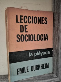 Lecciones de sociología DURKHEIM, EMILE - La Pléyade
