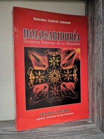 Holosabiduría. Doctrina perenne de los absoluto SAWICKI SABOMIR, BOLESLAO - Transacademia