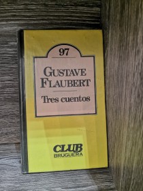 Tres cuentos FLAUBERT, GUSTAVE - Bruguera