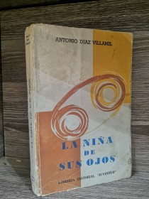 La niña de sus ojos DIAZ VILLAMIL, ANTONIO - Juventud