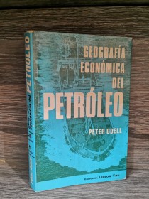Geografía económica del petróleo ODELL, PETER - Tau