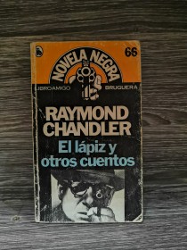 El lápiz y otros cuentos CHANDLER, RAYMOND - Bruguera