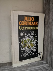 Ceremonias CORTÁZAR, JULIO - Seix Barral