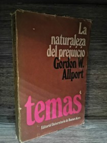 La naturaleza del prejuicio ALLPORT, GORDON - EUDEBA