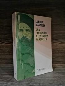 Una excursión a los indios ranqueles MANSILLA, LUCIO - Agea