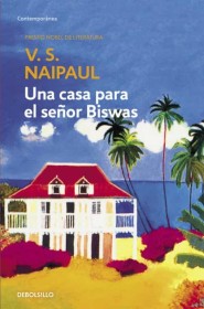 Una casa para el Señor Biswas NAIPAUL, V. S. - Debolsillo