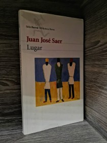 Lugar SAER, JUAN JOSÉ  - Seix Barral