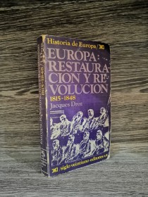 Europa: restauración y revolución DROZ, JACQUES - Siglo Veintiuno