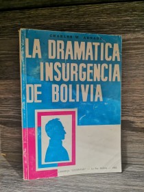 La dramática insurgencia de Bolivia ARNADE, CHARLES - Juventud