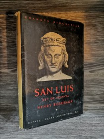 San Luis. Rey de Francia BORDEAUX, HENRY - Espasa Calpe