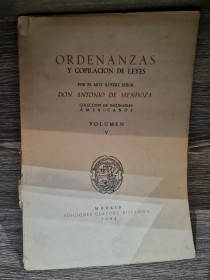 Ordenanzas y copilación de leyes MENDOZA, ANTONIO DE - Ediciones Cultura Hispánica