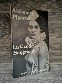 La condesa sangrienta PIZARNIK, ALEJANDRA - López Crespo Editor