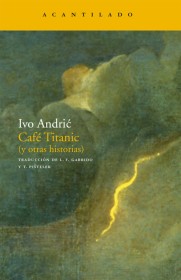 Café Titanic ANDRIC, IVO – Acantilado