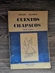 Cuentos chapacos ALFARO, OSCAR - La Paz (1978)