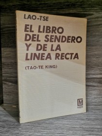 El libro del sendero y de la linea recta LAO TSE - Kier