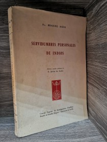 Servidumbres personales de indios AGIA, MIGUEL - E.E.H.A.