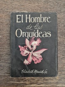 El hombre de las orquídeas LEE, ELIZABETH MEREDTIH - La Aurora