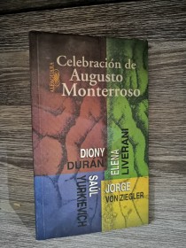 Celebración de Augusto Monterroso AA. VV. - Alfaguara
