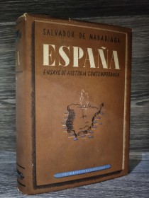 España. Ensayo de historia contemporánea MADARIAGA, SALVADOR DE - Sudamericana