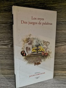 Los reyes - Dos juegos de palabras CORTÁZAR, JULIO - Alfaguara