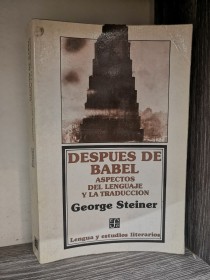 Después de Babel STEINER, GEORGE - Fondo de Cultura Económica