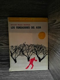Los fundadores del alba PRADA OROPEZA, RENATO - Los Amigos del Libro