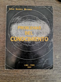 Problemas del conocimiento GUARDIA MAYORGA, CÉSAR - Lima (1964)