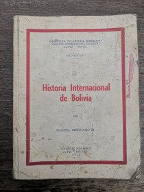 Historia internacional de Bolivia MERCADO, MIGUEL - Don Bosco