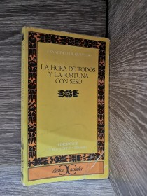 La hora de todos y la fortuna con seso QUEVEDO, FRANCISCO DE - Castalia