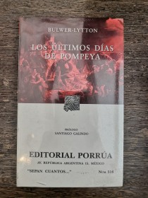 Los últimos días de Pompeya BULWER-LYTTON - Porrúa