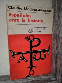 Españoles ante la historia SÁNCHEZ-ALBORNOZ, CLAUDIO - Losada