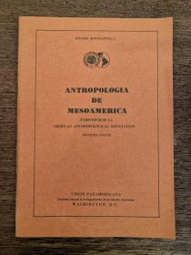 Antropología de Mesoamérica - Symposium de la American Anthropological Association