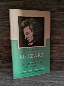 Mozart. Las cartas de un genio de la música HOESLI, IRMA - Compañía General Fabril Editora