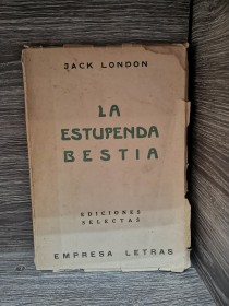 La estupenda bestia LONDON, JACK - Empresa Letras