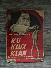 Ku Klux Klan KENNEDY, STETSON - Freeland