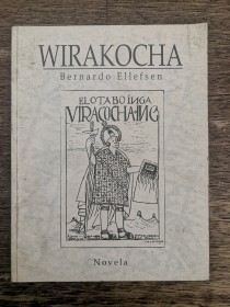 Wirakocha (novela) ELLEFSEN, BERNARDO (1997)