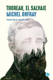 Thoreau, el salvaje ONFRAY, MICHEL – Godot