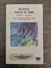 Bolivia hacia el 2000. Desafíos y opiniones VARIOS AUTORES 