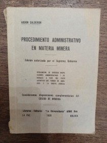 Procedimiento administrativo en materia minera AA. VV. - La Paz (1939) 