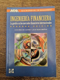 Ingeniería financiera DÍEZ DE CASTRO, LUIS Y MASCAREÑAS, JUAN - McGraw Hill