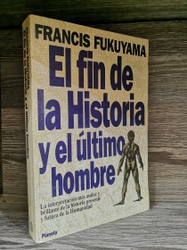 El fin de la historia y el último hombre FUKUYAMA, FRANCIS - Planeta