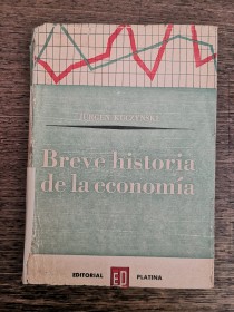 Breve historia de la economía KUCZYNSKI, JURGEN - Platina