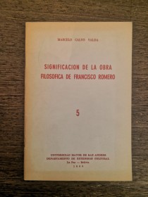 Significación de la obra filosófica de Francisco Romero CALVO VALDA, MARCELO - UMSA