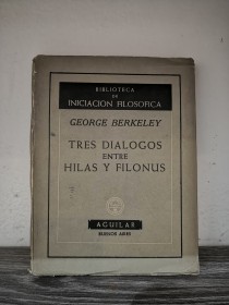 Tres dialogos entre Hilas y Filonus BERKELEY, GEORGE - Aguilar