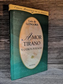 Amor tirano y otros poemas GÓNGORA, LUIS DE - Planeta
