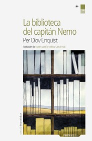 La biblioteca del Capitán Nemo ENQUIST, PER OLOV – Nórdica