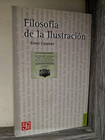 Filosofía de la ilustración CASSIRER, ERNST - Fondo de Cultura Económica